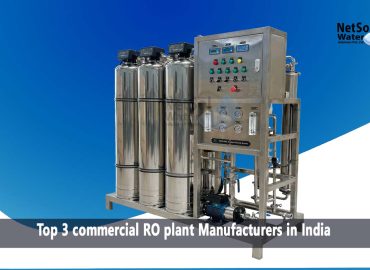 Top 3 commercial RO plant Manufacturers in India