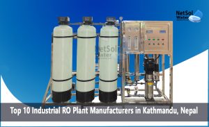 Top 10 Industrial RO Plant Manufacturers in Kathmandu, Nepal